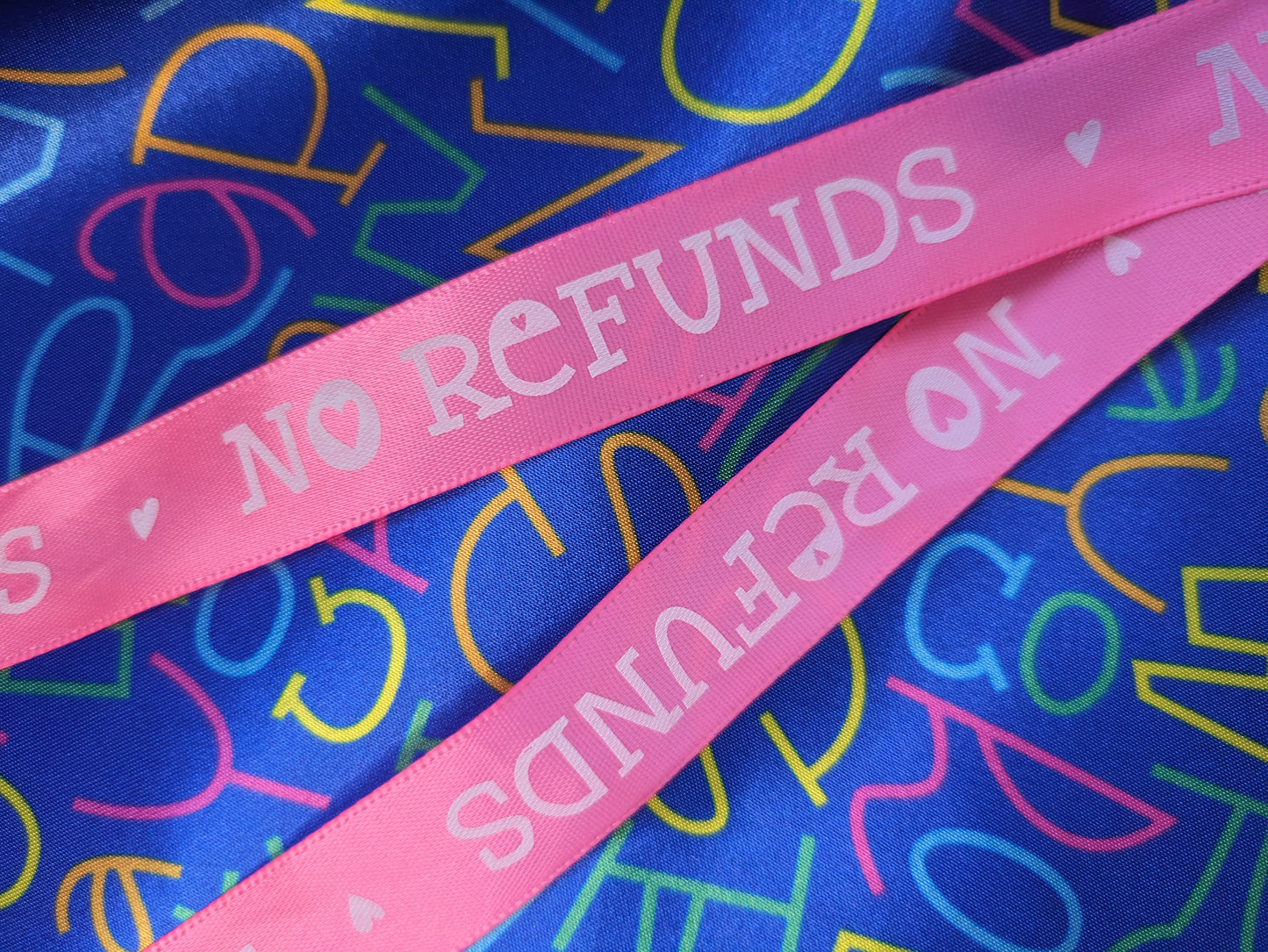 No refunds. Ribbon